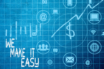 Text sign showing We Make It Easy. Business photo text Offering solutions alternatives make an easier job ideas