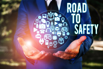 Text sign showing Road To Safety. Business photo showcasing Secure travel protect yourself and others Warning Caution