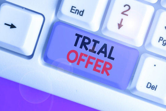 Word writing text Trial Offer. Business photo showcasing A temporary free or discounted offer of a product or services