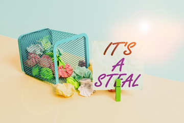 Handwriting text It S A Steal. Conceptual photo Getting confidential informations Cyber breaching...