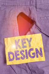 Writing note showing Key Design. Business concept for a necessary or very important realization of...