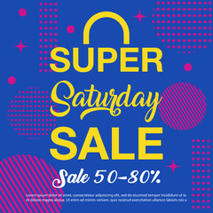 Super Saturday sale background. Super Saturday sale banner design. vector illustration
