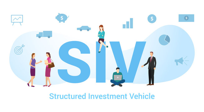 siv structured investment vehicle concept with big word or text and team people with modern flat style - vector