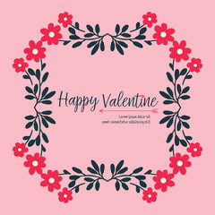 Vintage lettering of valentine day, with leaf flower frame background. Vector