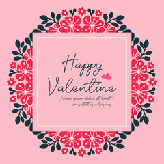 Elegant greeting card happy valentine day, with beautiful pink flower frame decoration. Vector
