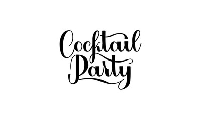 Lettering Cocktail Party isolated on white background  for print, design, bar, menu, offers, restaurant.