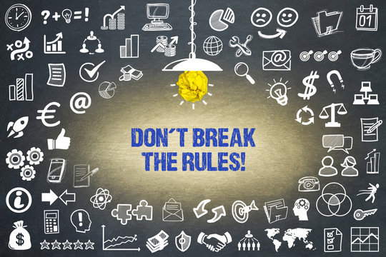 Don&acute;t break the Rules!