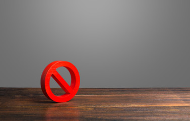 Red prohibition symbol NO. Bans and laws, restriction of human rights and freedoms. Norms and...
