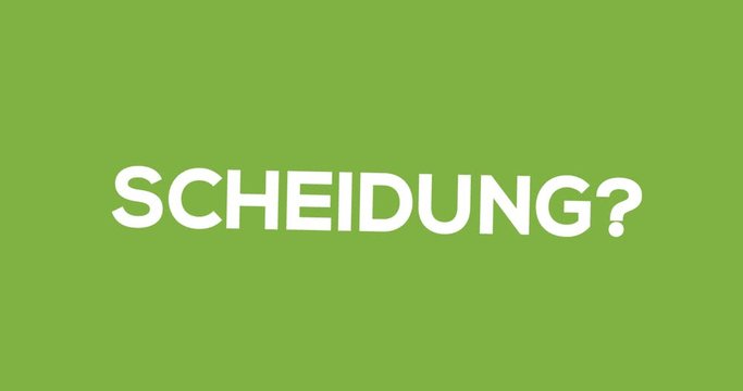 Anwalt f&uuml;r Familienrecht. Text-Animation f&uuml;r Blog, Soziale Medien oder Website. Werbung/Marketing f&uuml;r Fachanwalt bei Scheidung. Hintergrund gr&uuml;n