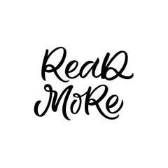 Hand drawn lettering card. The inscription: Read more. Perfect design for greeting cards, posters, T-shirts, banners, print invitations.