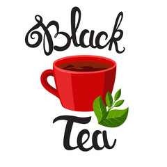 Cup of classic black tea and leaves. Black tea lettering.