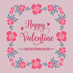 Card text of happy valentine, with decoration of leaf flower frame background. Vector