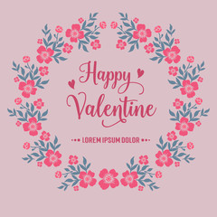 Fototapeta na wymiar Greeting card lettering happy valentine, with vintage pink flower frame artwork. Vector