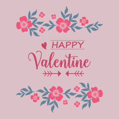 Modern greeting card happy valentine, with bright pink flower frame. Vector