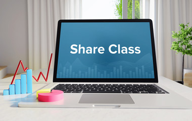 Share Class – Statistics/Business. Laptop in the office with term on the Screen. Finance/Economy.