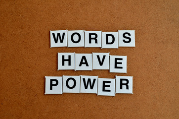Words have power formed with letter tiles