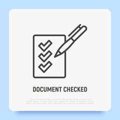 Document checked thin line icon: paper sheet with check marks and pen. Modern vector illustration.