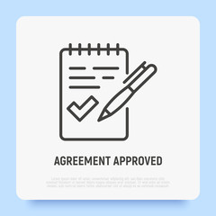 Agreement checked thin line icon: paper sheet with check mark and pen. Modern vector illustration.