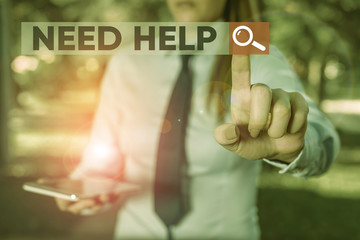 Word writing text Need Help. Business photo showcasing When someone is under pressure and cannot...