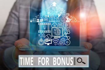 Handwriting text writing Time For Bonus. Conceptual photo a sum of money added to a demonstrating s...