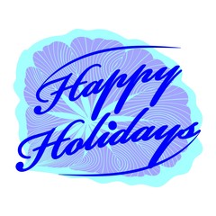 happy holiday.  illustrations and inscriptions.