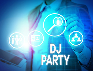 Conceptual hand writing showing Dj Party. Concept meaning demonstrating who introduces and plays...