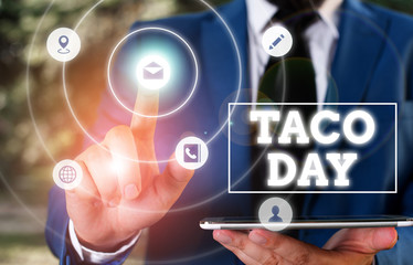 Conceptual hand writing showing Taco Day. Concept meaning celebratory day that promotes to consumption of tacos in the US