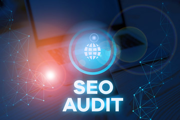 Writing note showing Seo Audit. Business concept for Search Engine Optimization validating and verifying process