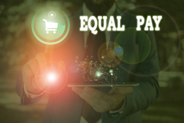 Conceptual hand writing showing Equal Pay. Concept meaning Rights that individuals in the same workplace be given equal pay