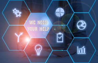 Writing note showing We Need Your Help. Business concept for Service Assistance Support Avail Benefit Aid Grant