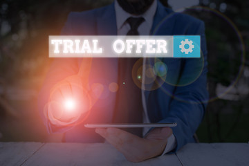 Text sign showing Trial Offer. Business photo text A temporary free or discounted offer of a...