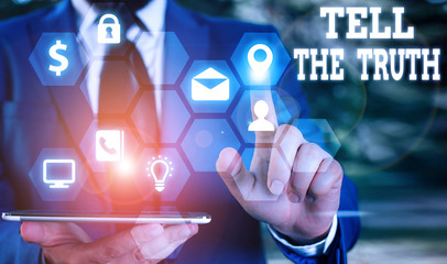 Handwriting text Tell The Truth. Conceptual photo Confess some demonstratingal fact that someone...