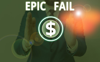 Writing note showing Epic Fail. Business concept for a spectacularly embarrassing mistake Humiliating situation