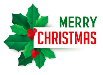 Christmas congratulation composition with holly leaves and berries. Greeting card template in paper art and craft style. Vector illustration