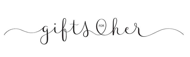 Fototapeta na wymiar GIFTS FOR HER black vector brush calligraphy banner with swashes