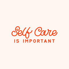 Hand drawn lettering card. The inscription: Self care is important. Perfect design for greeting cards, posters, T-shirts, banners, print invitations.