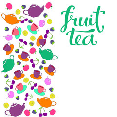 Fruit tea  inscription hand writing. Hand drawn stock vector illustration fruit tea icon isolated on white background for tea shop, tea house, menu, interior decor, packaging box.