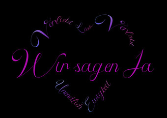 Wir Sagen Ja, Beschriftung, Wedding