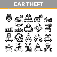 Car Theft Collection Elements Icons Set Vector Thin Line. Car Theft On Truck, Thief Silhouette Near Motorcycle And Van, Signaling And Electronic Key Linear Pictograms. Monochrome Contour Illustrations