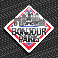Vector logo for Paris, decorative rhombus tag with black and white art draw of famous paris landmarks, creative fridge magnet with original typeface for words bonjour paris on abstract background. © mihmihmal
