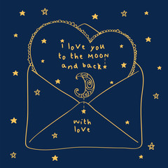I love you to the moon and back. Simple greeting card with heart, moon and gold stars for Valentine's Day, Mother's Day, birthday, wedding. Vector.