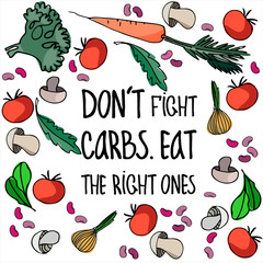 Concept of low-carb diets like lchf or keto as well as an idea of balanced, common-sense based approach. Hand-lettered slogan and healthy carb food illustrations. Isolated design element