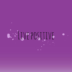 Inspiring phrase about positive life. Motivational slogans for printing on clothing and mugs, objects. Positive calls for posters. Graphic design for t-shirts and hoodies.