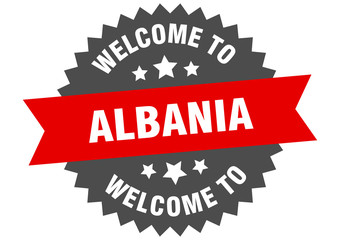 Albania sign. welcome to Albania red sticker