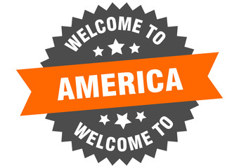 America sign. welcome to America orange sticker