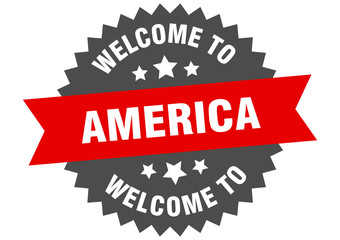 America sign. welcome to America red sticker