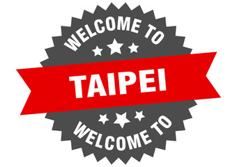Taipei sign. welcome to Taipei red sticker