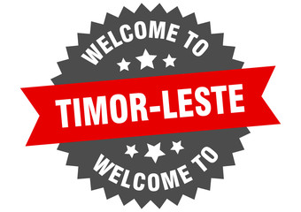 Timor-Leste sign. welcome to Timor-Leste red sticker