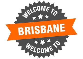 Brisbane sign. welcome to Brisbane orange sticker