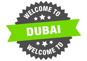 Dubai sign. welcome to Dubai green sticker